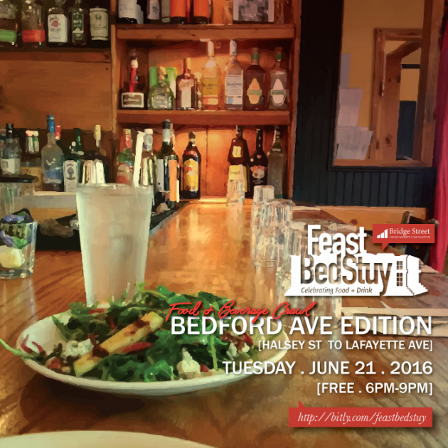 Feast BedStuy: Bedford Avenue x June 21