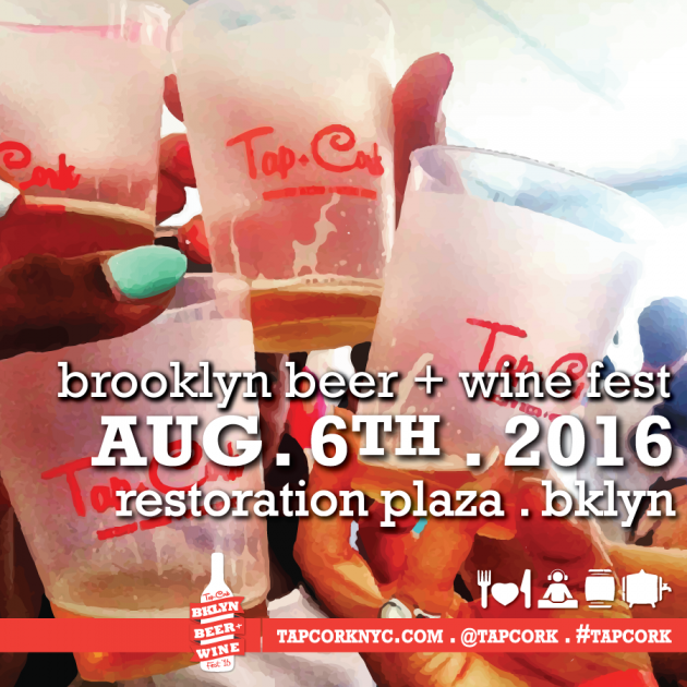 2016 Tap+Cork: Brooklyn Beer & Wine Fest